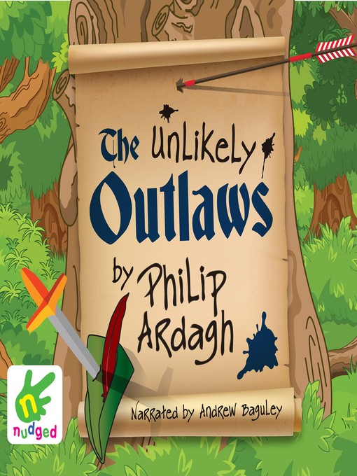 Title details for The Unlikely Outlaws by Philip Ardagh - Available